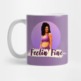 feelin' fine Mug